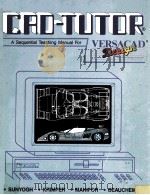 CRO-TUTOR A SEQUENTIAL TEACHING MANUAL FOR VERSACAD   1987  PDF电子版封面  0026680718   