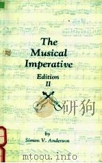 THE MUSICAL IMPERATIVE EDITION II   1992  PDF电子版封面    SIMON V.ANDERSON 