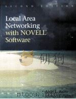 LOCAL AREA NETWORKING WITH NOVELL SOFTWARE SECOND EDITION   1994  PDF电子版封面  0877090416   