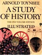 A STUDY OF HISTORY A NEW EDITION REVISED AND ABRIDGED BY THE AUTHOR AND JANE CAPLAN 507 ILLUSTRATION   1972  PDF电子版封面  0500275394  ARNOLD TOYNBEE 