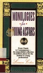 MONOLOGUES FOR YOUNG ACTORS   1994  PDF电子版封面  0380761874   