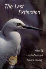 THE LAST EXTINCTION   1981  PDF电子版封面  0262111152  KAUFMAN AND MALLORY 