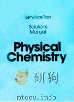 SOLUTIONS MANUAL FOR PHYSICAL CHEMISTRY   1980  PDF电子版封面    JOSEPH N.KUSHICK 