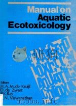 MANUAL ON AQUATIC ECOTOXICOLOGY   1988  PDF电子版封面  0792301773   