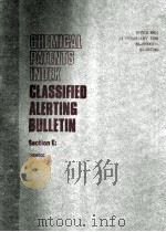 CHEMICAL PATENTS INDEX CLASSIFIED ALERTING BULLETIN SECTION E:   1988  PDF电子版封面     