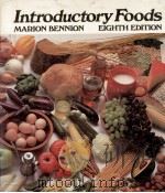 INTRODUCTORY FOODS     PDF电子版封面  0023081805  MARION BENNION 