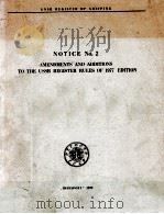 NOTICE NO.2 AMENDMENTS AND ADDITIONS TO THE USSR REGISTER RULES OF 1977 EDITION   1979  PDF电子版封面     