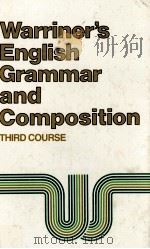 ENGLISH GRAMMAR AND COMPOSITION THIRD COURSE   1977  PDF电子版封面  0153119020   