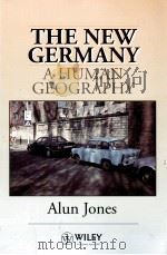 THE NEW GERMANY A HUMAN GEOGRAPHY   1994  PDF电子版封面  0471949329  ALUN JONES 