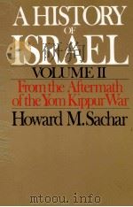 A HISTORY OF ISRAEL VOLUME II     PDF电子版封面  0195046234  HOWARD M.SACHAR 
