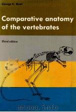 COMPARATIVE ANATOMY OF THE VERTEBRATES THIRD EDITION   1973  PDF电子版封面  0801626498  GEORGE C.KENT 