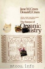 THE ESSENCE OF ORGANIC CHEMISTRY     PDF电子版封面  0201010321  JANE M.CRAM AND DONALD J.CRAM 