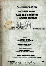 PROCEEDINGS OF THE THIRTHY-SIXTH ANNUAL GULF AND CARIBBEAN FISHERIES INSTITUTE     PDF电子版封面     