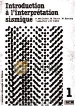 INTRODUCTION A L'INTERPRETATION SISMIQUE   1979  PDF电子版封面  2901133096   