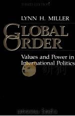 GLOBAL ORDER THIRD EDITION   1994  PDF电子版封面  0813317444  LYNN H.MILLER 