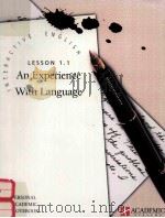 INTERACTIVE ENGLISH LESSON 1.1 AN EXPERIENCE WITH LANGUAGE   1997  PDF电子版封面  6452094230   