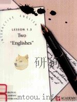 INTERACTIVE ENGLISH LESSON 1.3 TWO   1997  PDF电子版封面  6452094230   
