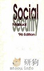 SOCIAL SECURITY MANUAL 96 EDITION   1996  PDF电子版封面  0872181553  WILLIAM W.THOMAS 