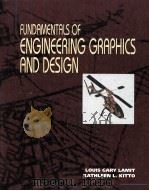 FUNDAMENTALS OF ENGINEERING GRAPHICS AND DESIGN   1997  PDF电子版封面  0314205403  LOUIS GARY LAMIT KATHLEEN L.KI 