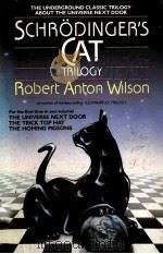 SCHRODINGER'S CAT TRILOGY   1979  PDF电子版封面  0440500702  ROBERT ANTON WILSON 
