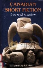 CANADIAN SHORT FICTION FROM MYTH TO MODERN（1986 PDF版）