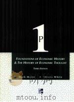 THE 1ST CHAPTER FOUNDATIONS OF ECONOMIC HISTORY & THE HISTORY OF ECONOMIC THOUGHT THIRD EDITION（1998 PDF版）
