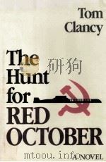 THE HUNT FOR RED OCTOBER   1984  PDF电子版封面  0870212850   