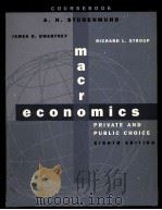 MACRO ECONOMICS PRIVATE AND PUBLIC CHOICE EIGHTH EDITION   1997  PDF电子版封面  0030193141   
