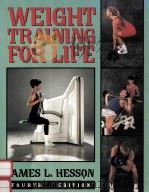 WEIGHT TRAINING FOR LIFE FOURTH EDITION   1998  PDF电子版封面  0895823934   