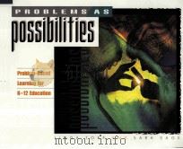PROBLEMS AS POSSIBILITIES:PROBLEM-BASED LEARNING FOR K-12 EDUCATION（1998 PDF版）