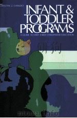 INFANT AND TODDLER PROGRAMS:A GUIDE TO VERY EARLY CHILDHOOD EDUCATION（1983 PDF版）