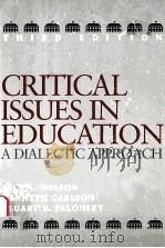 CRITICAL ISSUES IN EDUCATION A DIALECTIC APPROACH THIRD EDITION   1996  PDF电子版封面  0070462129  JACK L.NELSON KENNETH CARLSON 