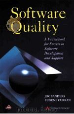 SOFTWARE QUALITY:A FRAMEWORK FOR SUCCESS IN SOFTWARE DEVELOPMENT AND SUPPORT   1994  PDF电子版封面  0201631989   