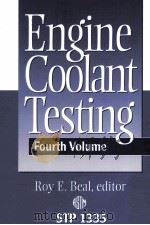 ENGINE COOLANT TESTING:FOURTH VOLUME   1999  PDF电子版封面  0803126107   
