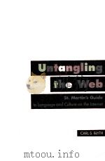 UNTANGLING THE WEB   1998  PDF电子版封面  0312182546  CARL S.BLYTH 