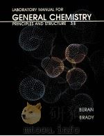 LABORATORY MANUAL FOR GENERAL CHEMISTRY PRINCIPLES AND STRUCTURE 3/E   1986  PDF电子版封面  0471808164  JO A.BERAN JAMES F.BRADY 
