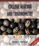 COLLEGE ALGEBRA AND TRIGONOMETRY THIRD EDITION   1994  PDF电子版封面  0534935257   
