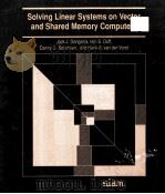 SOLVING LINEAR SYSTEMS ON VECTOR AND SHARED MEMORY COMPUTERS（1991 PDF版）