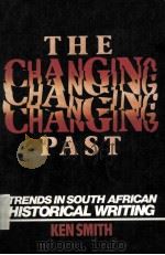 THE CHANGING PAST TRENDS IN SOUTH AFRICAN HISTORICAL WRITING（1988 PDF版）