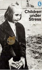 CHILDREN UNDER STRESS     PDF电子版封面     