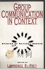 GROUP COMMUNICATION IN CONTEXT STUDIES OF NATURAL GROUPS（1994 PDF版）