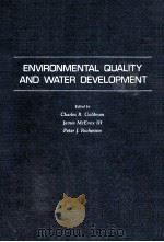 ENVIRONMENTAL QUALITY AND WATER DEVELOPMENT     PDF电子版封面  0023485116   