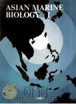 ASIAN MARINE BIOLOGY 1   1984  PDF电子版封面  962209113X   