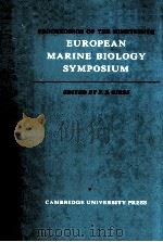 PROCEEDINGS OF THE NINETEENTH EUROPEAN MARINE BIOLOGY SYMPOSIUM     PDF电子版封面  0521302943  P.E.GIBBS 