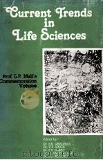 CURRENT TRENDS IN LIFE SCIENCES VOL.9   1982  PDF电子版封面    PROF.L.P.MALL'S 