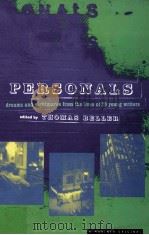 PERSONALS DREAMS AND NIGHTMARES FROM TH LIVES OF 20 YOUNG WRITERS   1998  PDF电子版封面  0395857961  THOMAS BELLER 