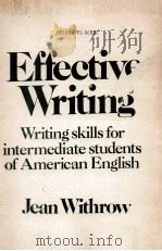 EFFECTIVE WRITING   1987  PDF电子版封面    JEAN WITHROW 