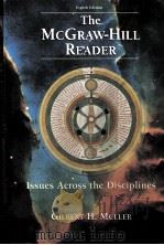 THE MCGRAW-HILL READER ISSUES ACROSS THE DISCIPLINES EIGHTH EDITION     PDF电子版封面    GILBERT H.MULLER 
