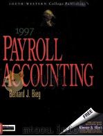 PAYROLL ACCOUNTING 1997 EDITION   1997  PDF电子版封面  0538867027  BERNARD J.BIEG 