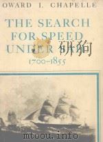 THE SEARCH FOR SPEED UNDER SAIL 1700-1855     PDF电子版封面    HOWARD I.CHAPELLE 